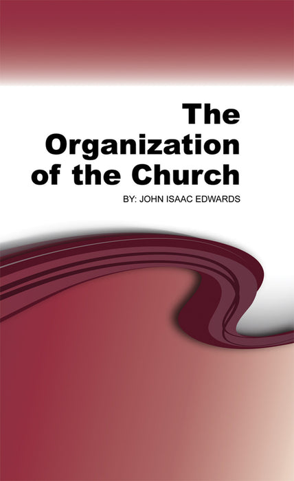 The Organization Of the Church