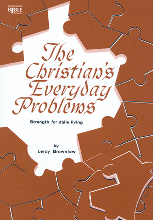The Christian's Everyday Problems