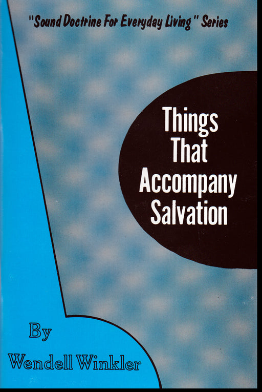 Things That Accompany Salvation