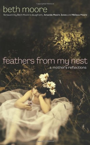 Feathers From My Nest:  A Mother's Reflections