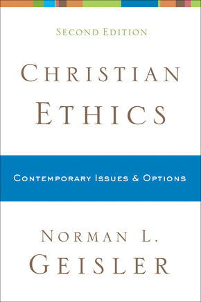 Christian Ethics: Contemporary Issues and Options
