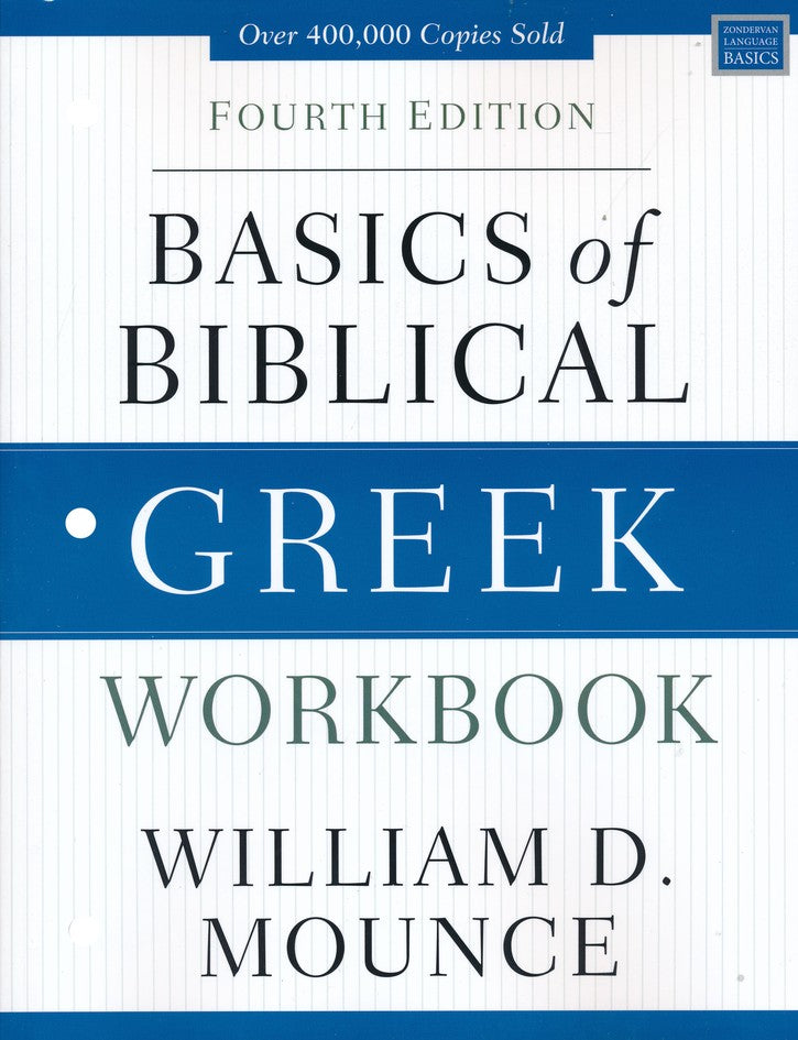 Basics of Biblical Greek Workbook, 4th Edition