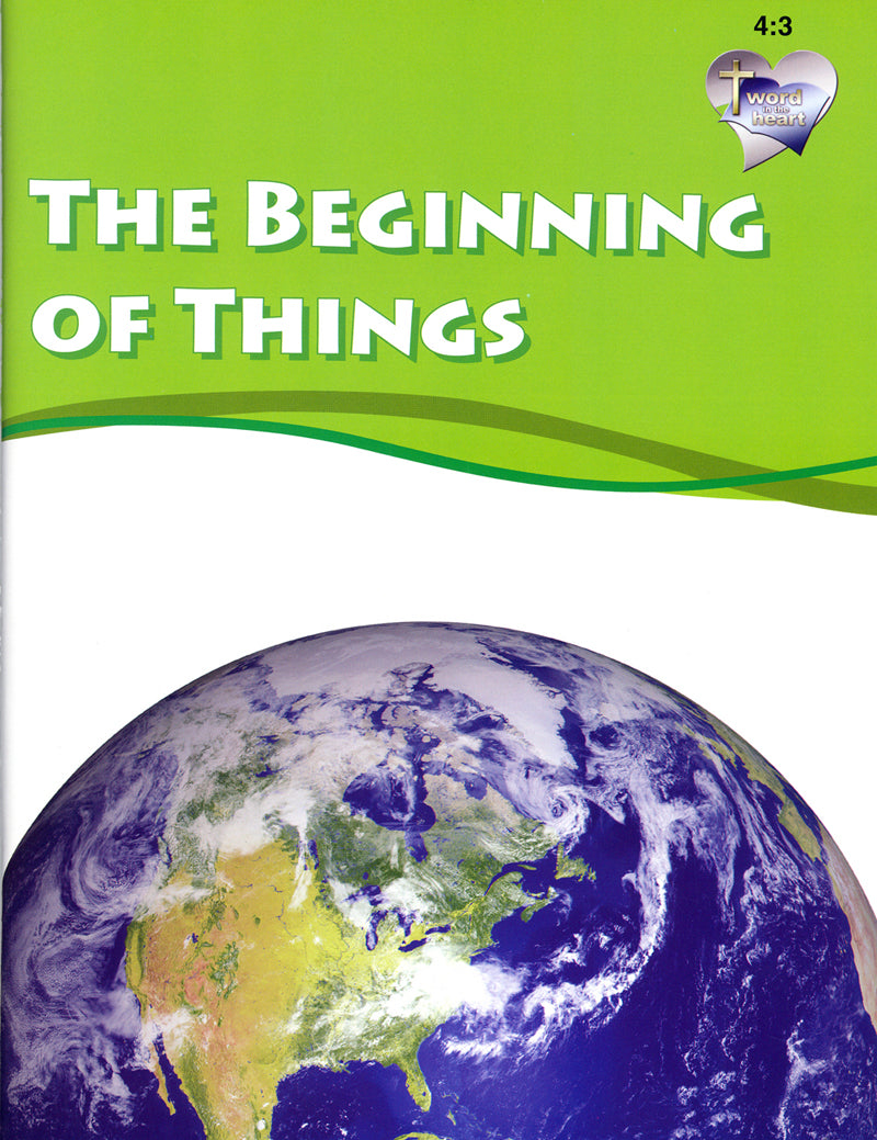 The Beginning of Things (Word in the Heart, 4:3)