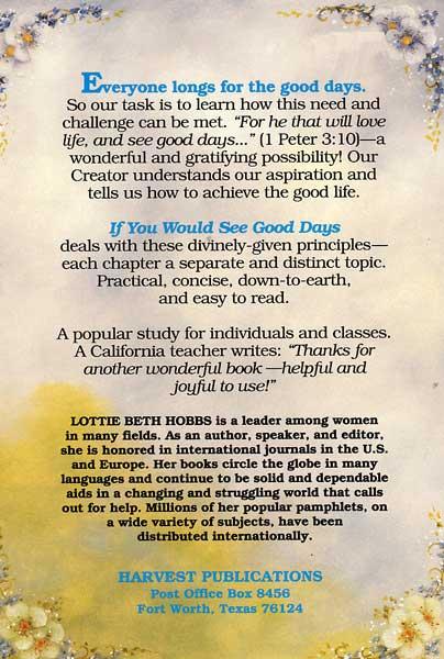 If You Would See Good Days: Help for Daily Decisions