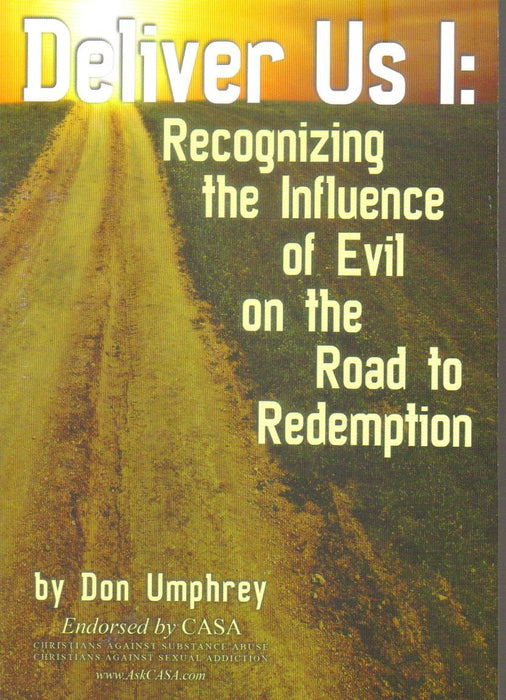 Deliver Us I: Recognizing the Influence of Evil on the Road to Redemption