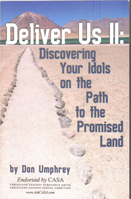 Deliver Us II: Discovering Your Idols on the Path to the Promised Land