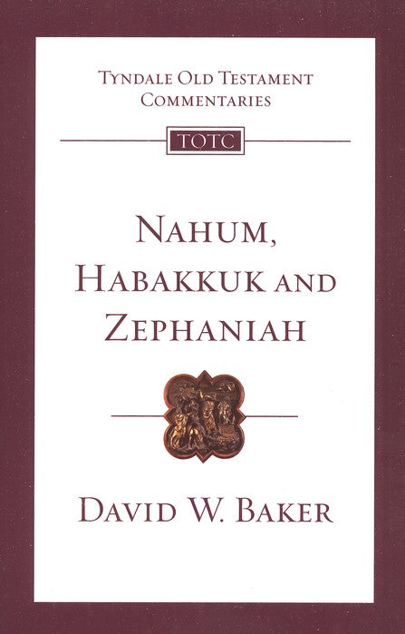 Tyndale Old Testament Commentary:  Nahum, Habakkuk , and Zephaniah, * Volume 27