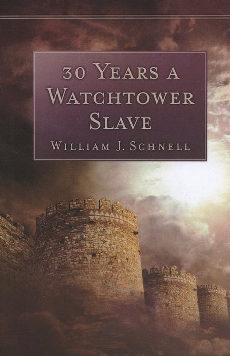 30 Years a Watchtower Slave