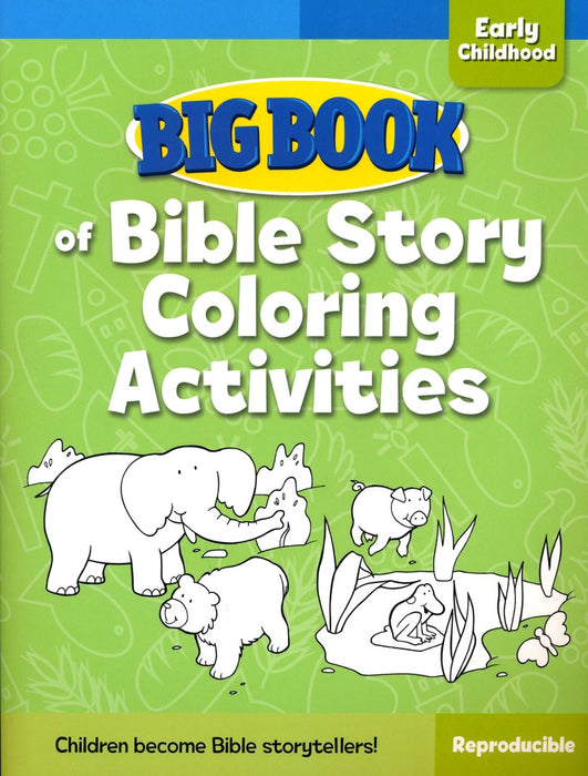 Big Book of Bible Story Coloring Activities for Early Childhood