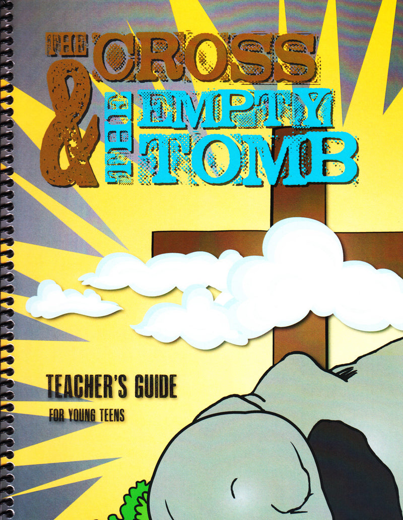 The Cross & the Empty Tomb Middle School