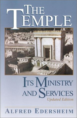 The Temple: Its Ministry and Services - Paperback