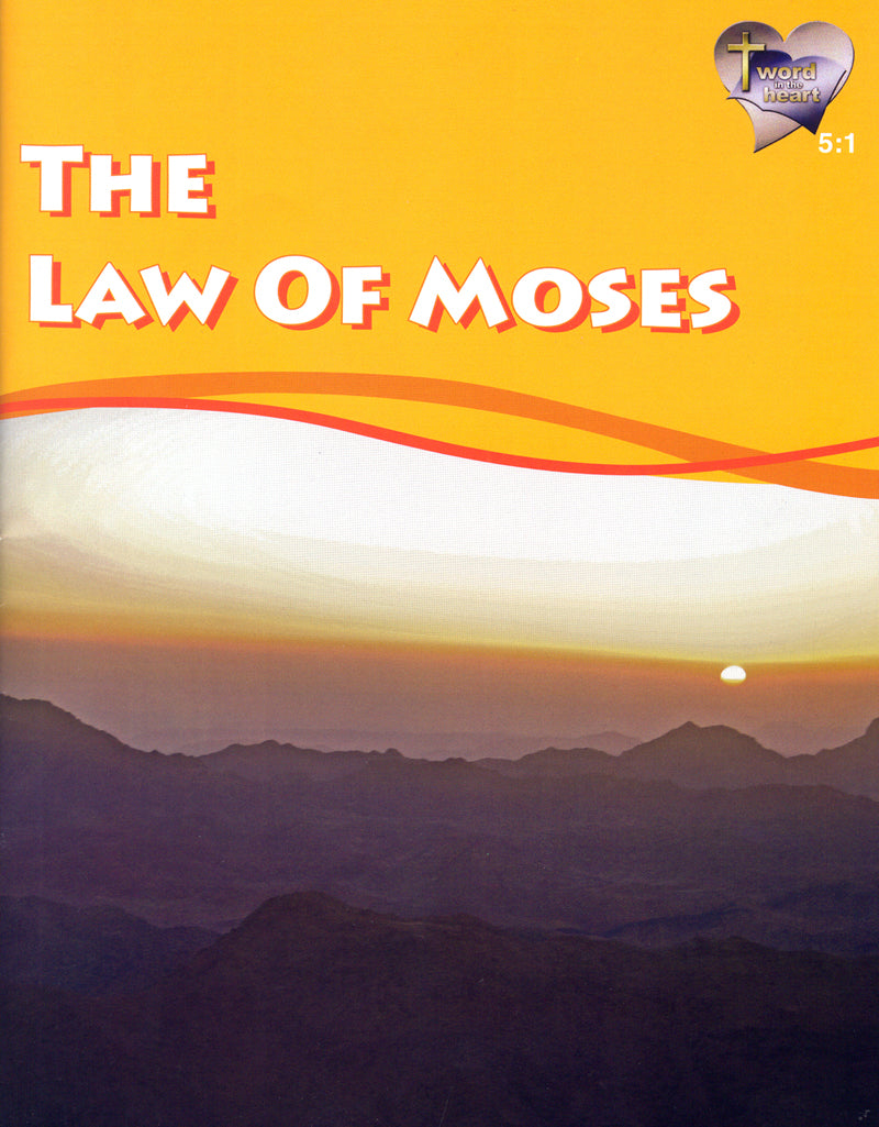 Law of Moses (Word in the Heart, 5:1) (top)