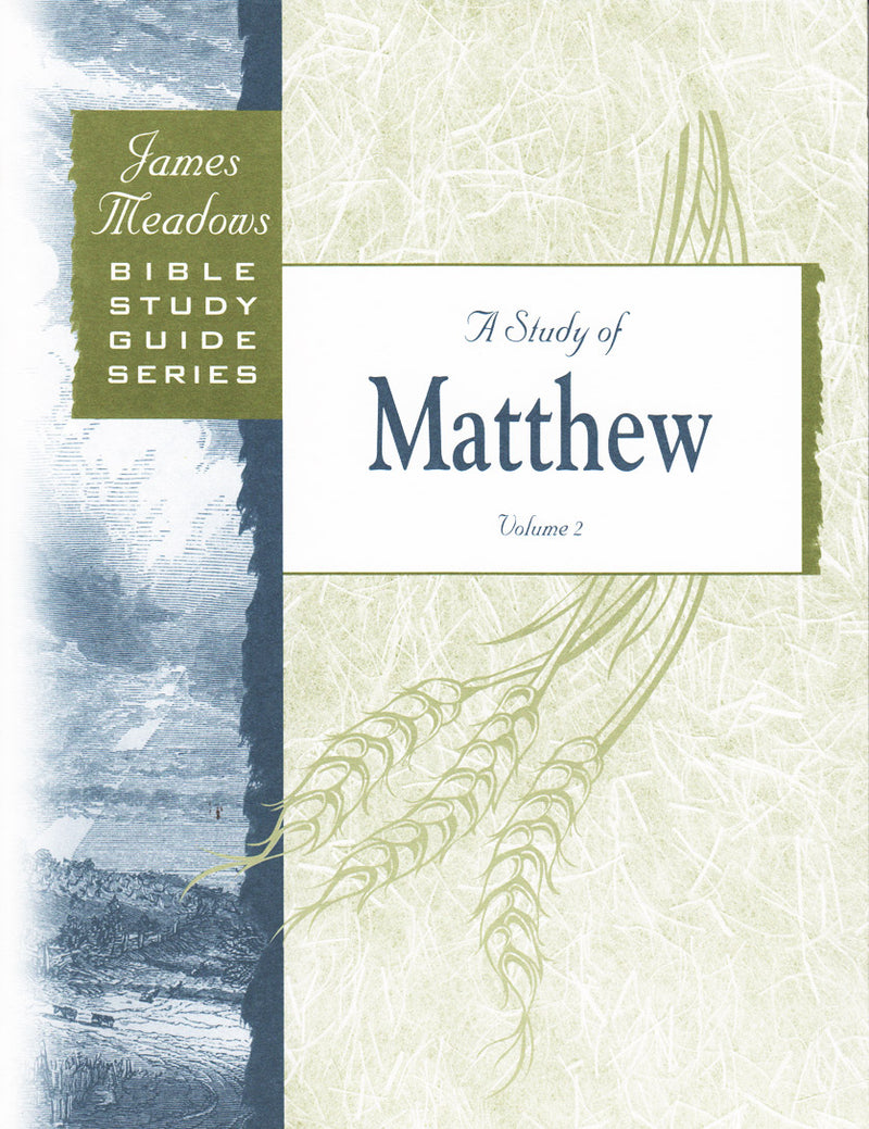 A Study of Matthew - Volume 2