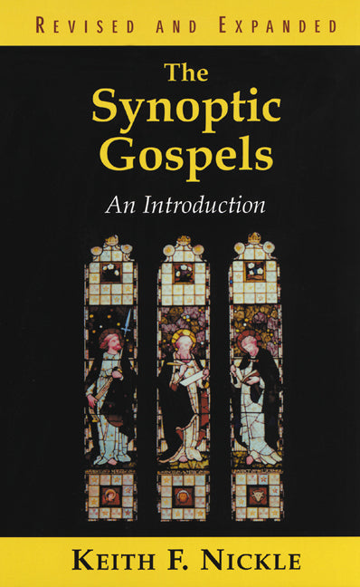 The Synoptic Gospels:  An Introduction