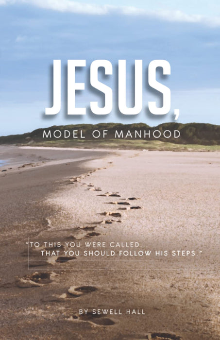 Jesus, Model of Manhood
