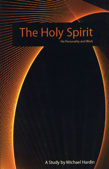The Holy Spirit: His Personality and Work