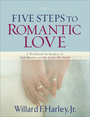 Five Steps to Romantic Love Workbook