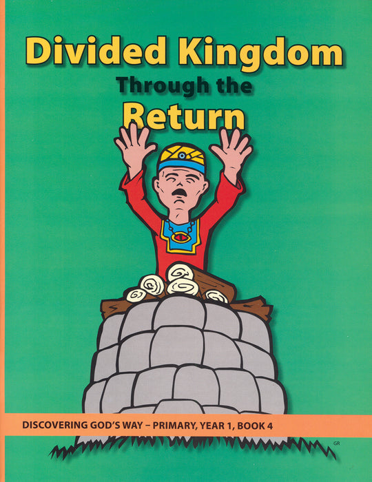 Divided Kingdom Through the Return (Primary 1:4) Student