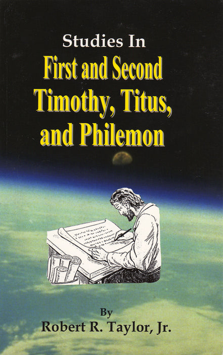 Studies in 1 & 2 Timothy - Titus - Philemon