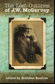Lost Outlines of JW McGarvey