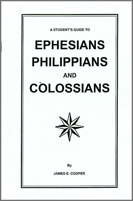 A Students Guide to Ephesians, Philippians, and Colossians