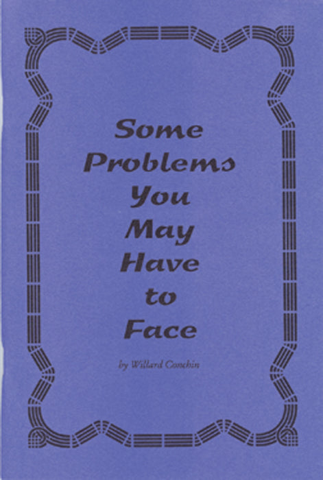 Some Problems You May Have to Face