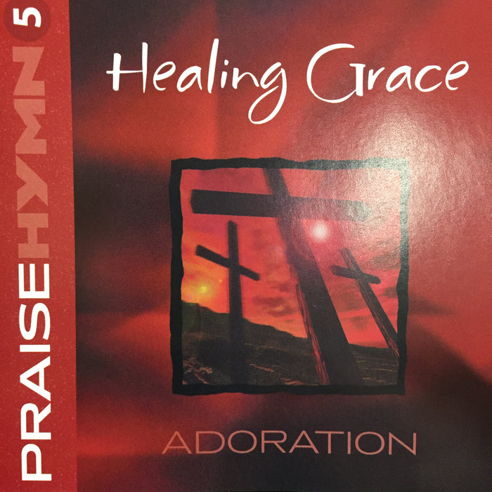 CD - Praise Hymn #5: Healing Grace