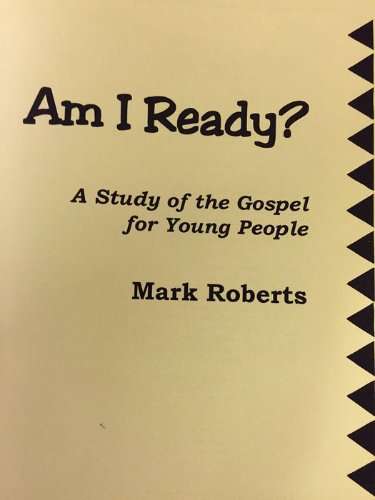 Am I Ready? A Study of the Gospel for Young People