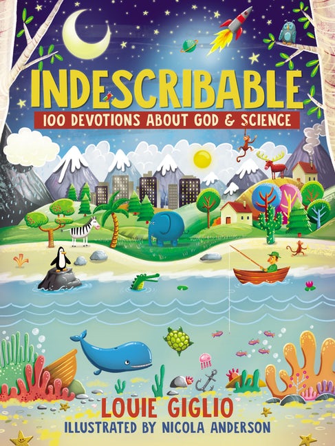Indescribable: 100 Devotions About God & Science