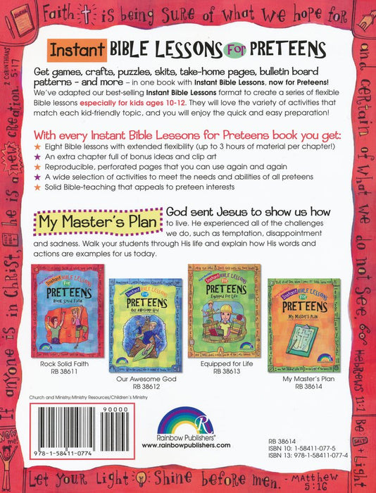 Instant Bible Lessons for Preteens: My Master's Plan