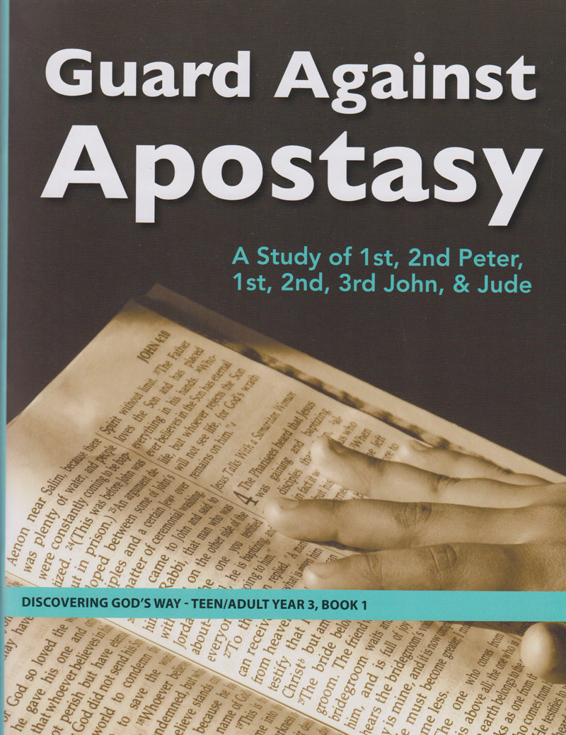 Guard Against Apostasy (Teen/Adult 3:1)