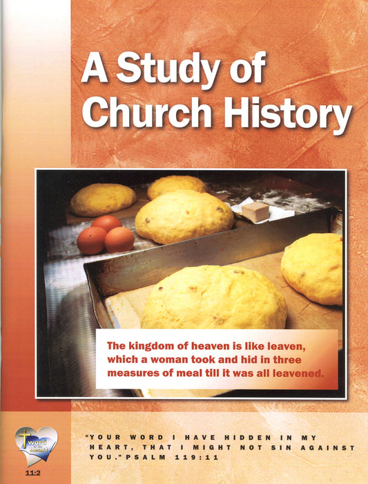 A Study of Church History (Word in the Heart, 11:2)