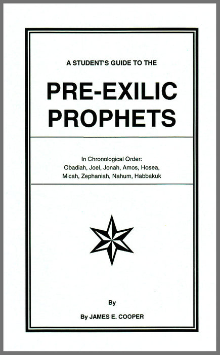 A Student's Guide to the Pre-Exilic Prophets