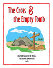 The Cross and the Empty Tomb Level 1
