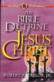 The Bible Doctrine of Jesus Christ