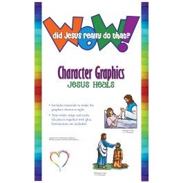 Wow! Did Jesus Really Do That? - Character Graphics: Jesus Heals