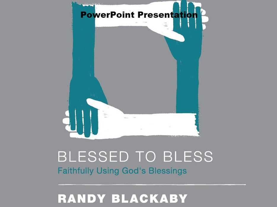 Blessed To Bless - Downloadable PowerPoint Presentation