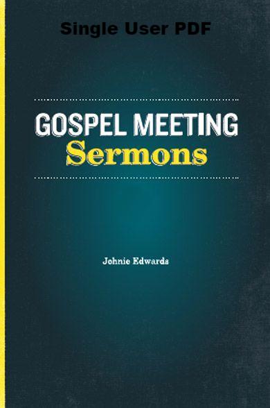 Gospel Meeting Sermons - Downloadable Single User PDF