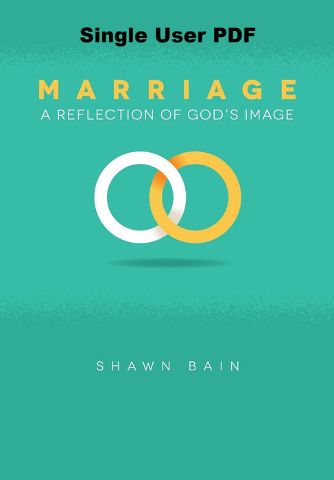 Marriage: A Reflection of God's Image - Downloadable Single User PDF