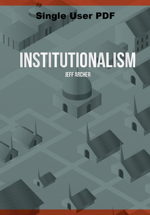 Institutionalism - Downloadable Single User PDF