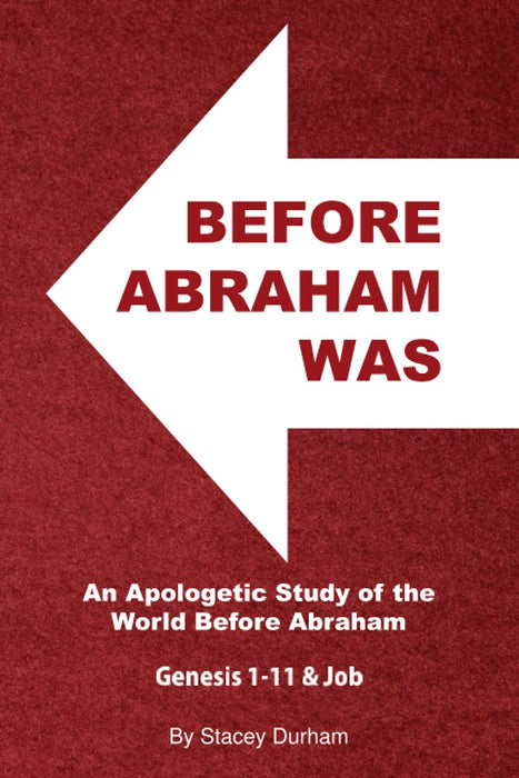 Before Abraham Was: Genesis 1-11 & Job