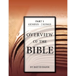 Overview of the Bible Part 1: Genesis - 2 Kings