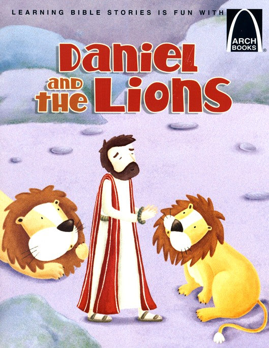 Daniel and the Lions (Arch Books)