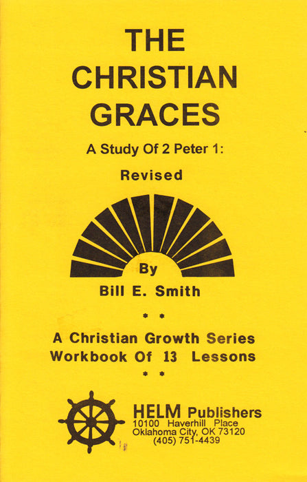 The Christian Graces: A Study of 2 Peter 1