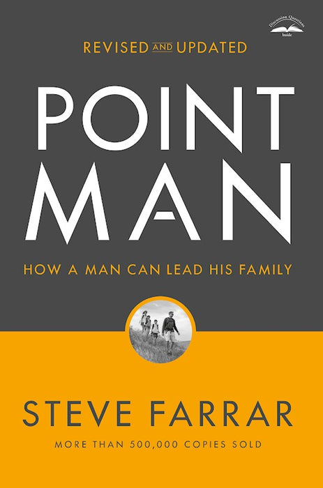 Point Man - How a Man Can Lead His Family