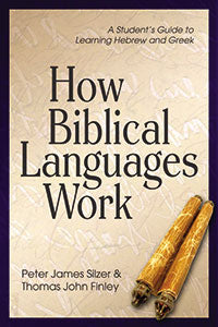 How Biblical Languages Work