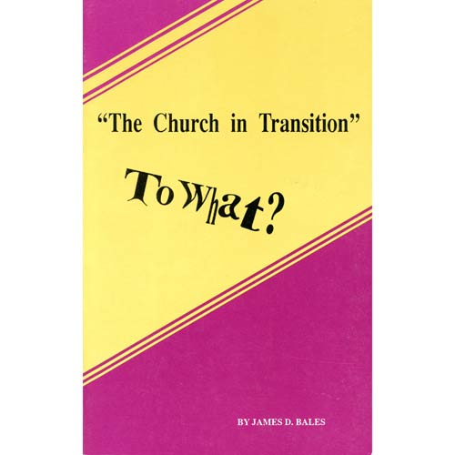 The Church In Transition To What?