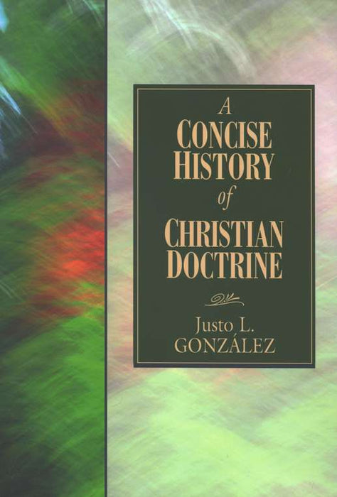 A Concise History of Christian Doctrine