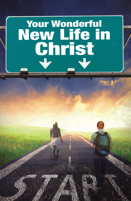 Your Wonderful New Life in Christ