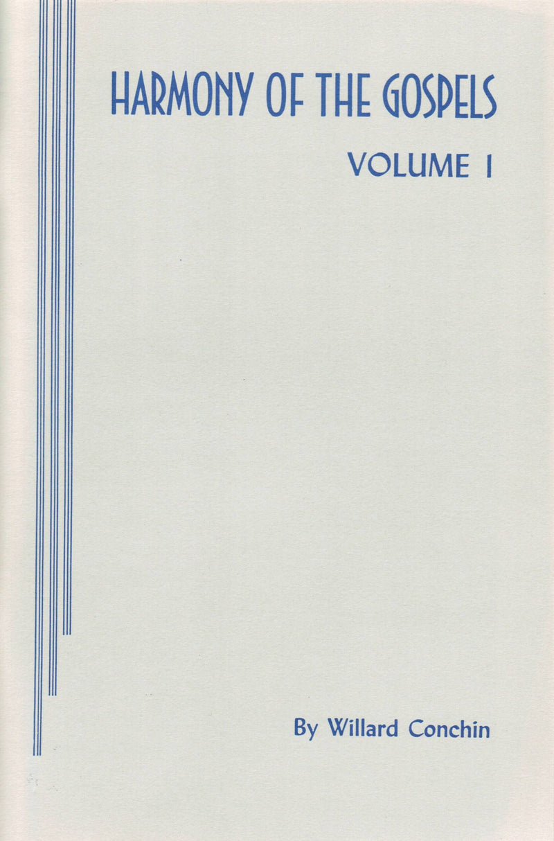 Harmony of the Gospels Volume 1
